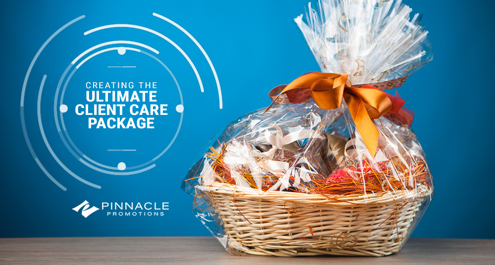 Creating the Ultimate Client Care Package | PinnaclePromotions