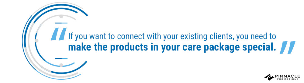 Make it special | Creating the Ultimate Client Care Package | Pinnacle Promotions Make it special | Creating the Ultimate Client Care Package | Pinnacle Promotions